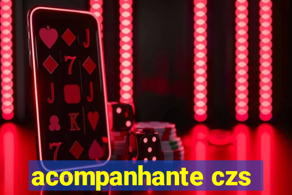 acompanhante czs